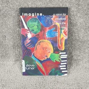 InterVarsity Press Imagine Steve Turner Christian Arts Paperback Religion 8.25"‎
